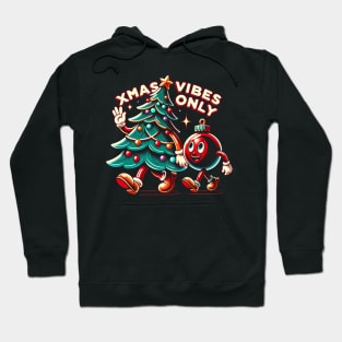 Xmas Vibes Only Hoodie